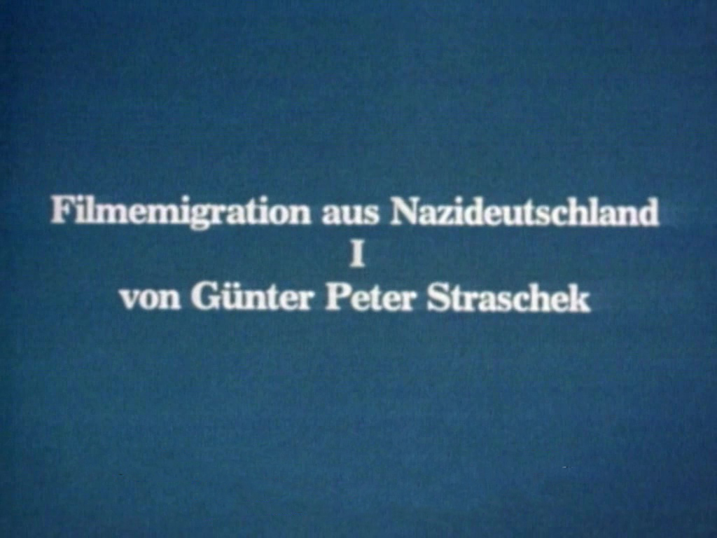 (3) Filmemigration aus Nazideutschland (Günter Peter Straschek, 1975)